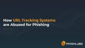 How URL Tracking Systems are Abused for Phishing